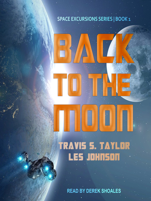 Title details for Back to the Moon by Travis S. Taylor - Available